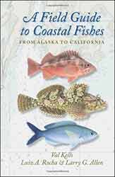 A FIELD GUIDE TO COASTAL FISHES. FROM ALASKA TO CALIFORNIA 1