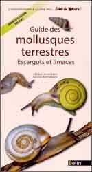 GUIDE DES MOLLUSQUES TERRESTRES. ESCARGOTS ET LIMACES 1