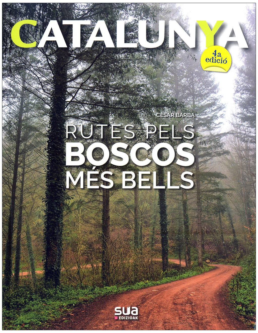 CATALUNYA. RUTES PELS BOSCOS MÉS BELLS  1