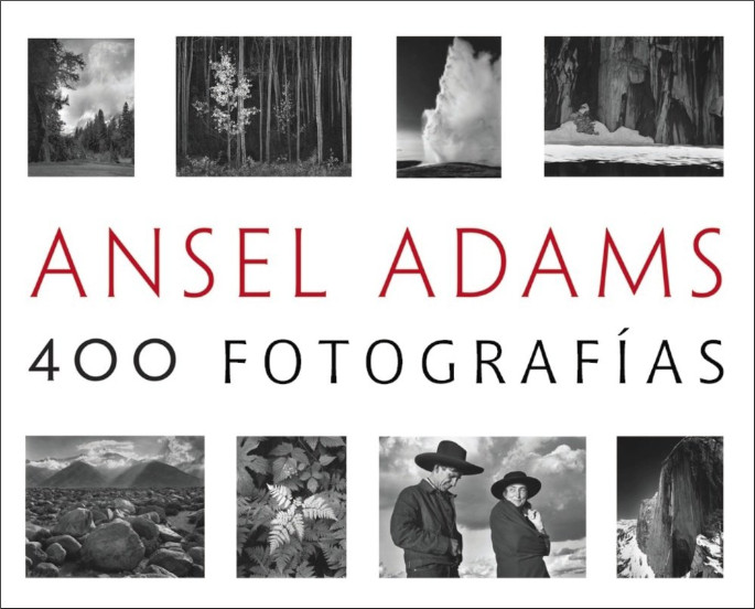 ANSEL ADAMS. 400 FOTOGRAFÍAS 1