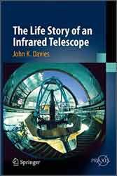 THE LIFE STORY OF AN INFRARED TELESCOPE 1