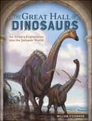 THE GREAT HALL OF DINOSAURS. AN ARTIST'S EXPLORATION INTO THE JURASSIC WORLD
