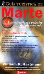 GUÍA TURÍSTICA DE MARTE. LOS MISTERIOSOS PAISAJES DEL PLANETA ROJO