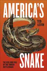 AMERICA'S SNAKE. THE RISE AND FALL OF THE TIMBER RATTLESNAKE 1