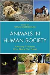 ANIMALS IN HUMAN SOCIETY. AMAZING CREATURES WHO SHARE OUR PLANET 1