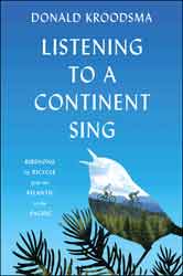 LISTENING TO A CONTINENT SING. BIRDSONG BY BICYCLE FROM THE ATLANTIC TO THE PACIFIC 1