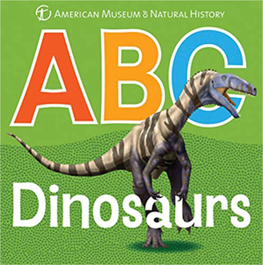 ABC DINOSAURS. AMERICAN MUSEUM OF NATURAL HISTORY