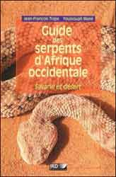 GUIDE DES SERPENTS D'AFRIQUE OCCIDENTALE. SAVANE ET DÉSERT 1