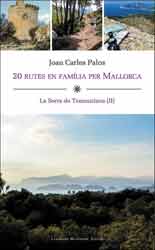 20 RUTES EN FAMÍLIA PER MALLORCA. LA SERRA DE TRAMUNTANA (II)                                                                                          1