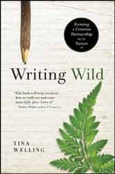 WRITING WILD. FORMING A CREATIVE PARTNERSHIP WITH NATURE