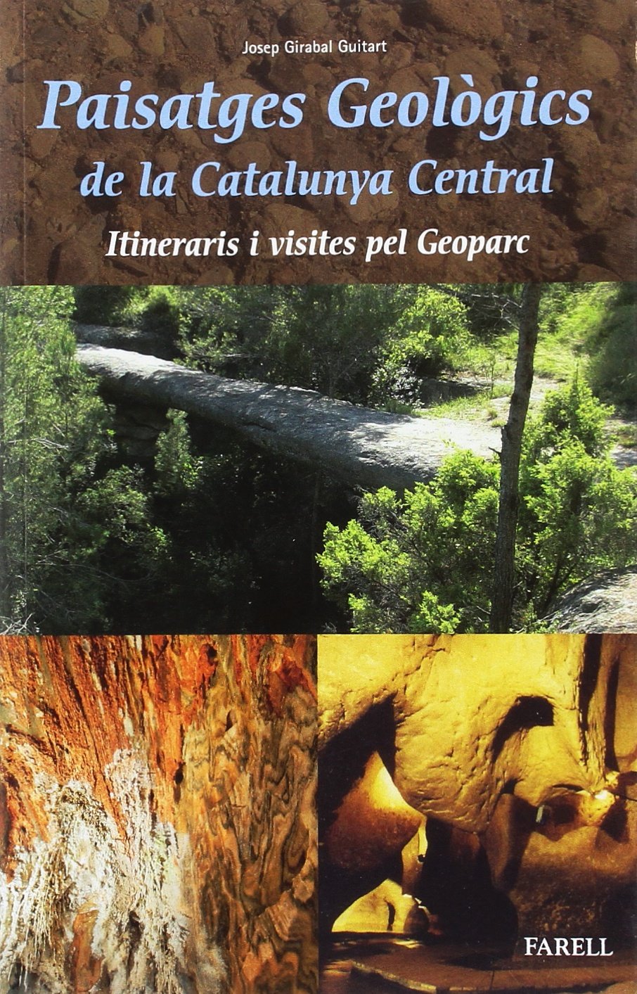 PAISATGES GEOLÒGICS DE LA CATALUNYA CENTRAL. ITINERARIS I VISITES PEL GEOPARC
