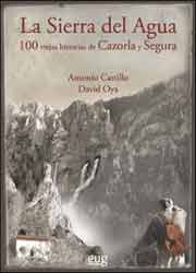 SIERRA DEL AGUA. 100 VIEJAS HISTORIAS DE CAZORLA Y SEGURA 1