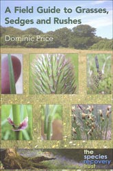 A FIELD GUIDE TO GRASSES, SEDGES AND RUSHES 1