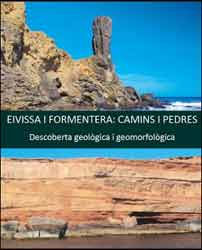 EIVISSA I FORMENTERA. CAMINS I PEDRES.DESCOBERTA GEOLÒGICA I GEOMORFOLÒGICA 2