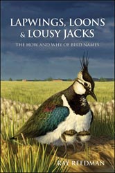 LAPWINGS, LOONS & LOUSY JACKS. THE HOW AND WHY OF BIRD NAMES 1