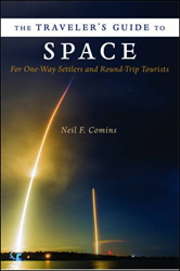 THE TRAVELER'S GUIDE TO SPACE. FOR ONE-WAY SETTLERS AND ROUND-TRIP TOURISTS 1