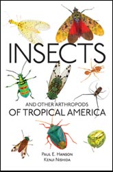 INSECTS AND OTHER ARTHROPODS OF TROPICAL AMERICA