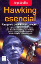 HAWKING ESENCIAL. UN GENIO DESCIFRA EL UNIVERSO