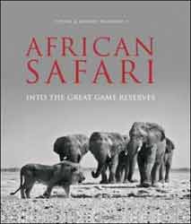 AFRICAN SAFARI. INTO THE GREAT GAME RESERVES. 1
