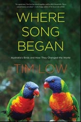 WHERE SONG BEGAN. AUSTRALIA'S BIRDS AND HOW THEY CHANGED THE WORLD 1
