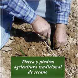 TIERRA Y PIEDRA: AGRICULTURA TRADICIONAL DE SECANO 1