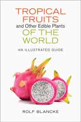 TROPICAL FRUITS AND OTHER EDIBLE PLANTS OF THE WORLD