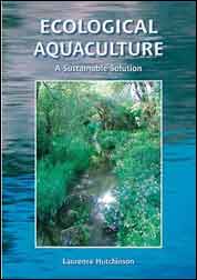 ECOLOGICAL AQUACULTURE. A SUSTAINABLE SOLUTION