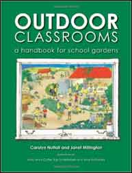 OUTDOOR CLASSROOMS. A HANDBOOK FOR SCHOOL GARDENS