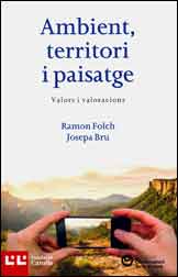 AMBIENT, TERRITORI I PAISATGE. VALORS I VALORACIONS