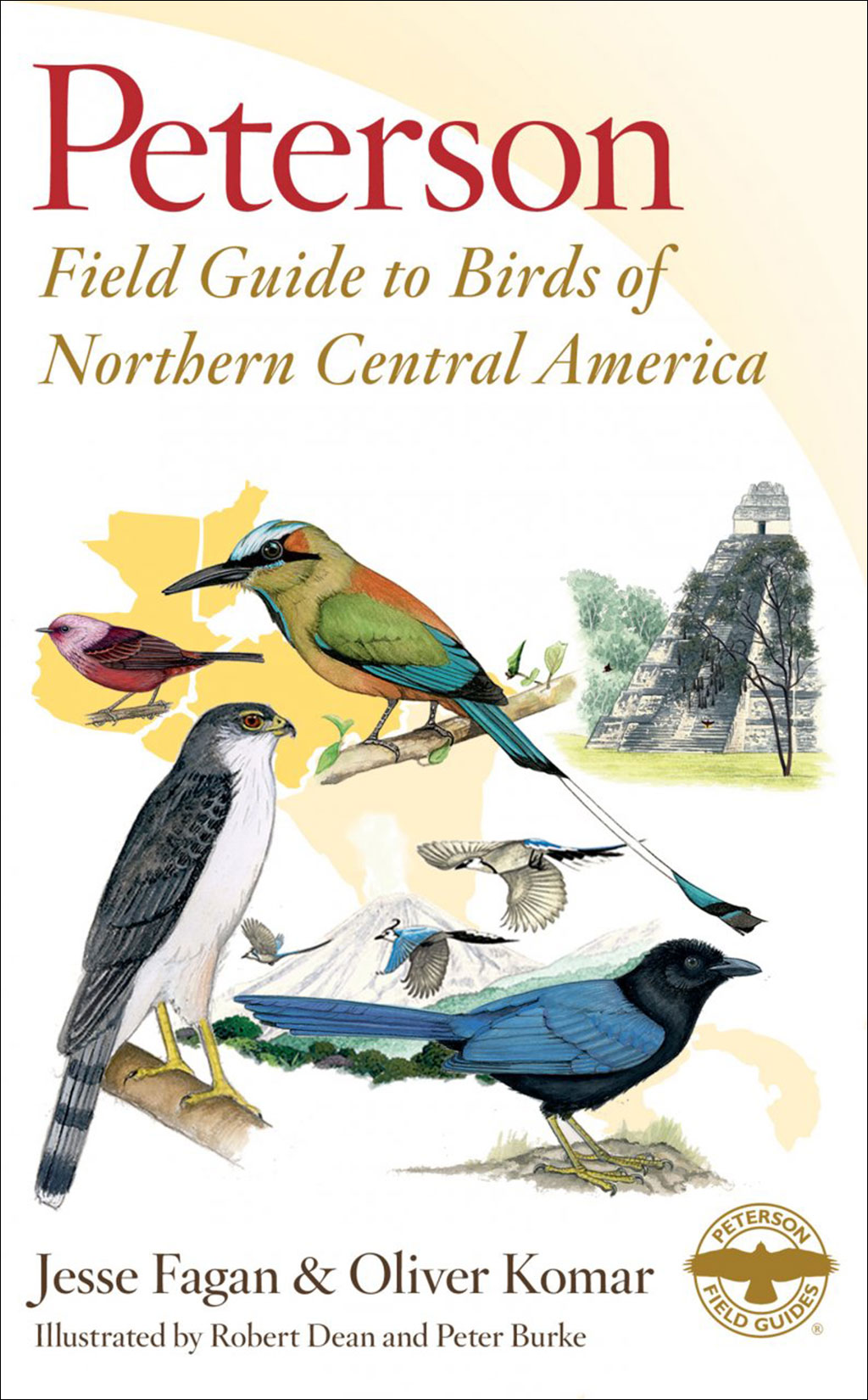 PETERSON FIELD GUIDE TO BIRDS OF NORTHERN CENTRAL AMERICA: BELIZE, EL SALVADOR, GUATEMALA, HONDURAS 1