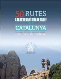 50 RUTES SENDERISTES PER CATALUNYA. CAMINADES PER TOTHOM PELS PARCS NATURALS I TOTES LES SEVES COMARQUES 1
