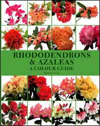 RHODODENDRONS AND AZALEAS: A COLOUR GUIDE
