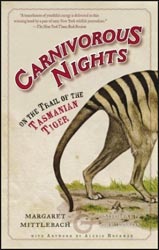 CARNIVOROUS NIGHTS. ON THE TRAIL OF THE TASMANIAN TIGER