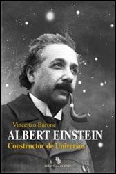 ALBERT EINSTEIN CONSTRUCTOR DE UNIVERSOS