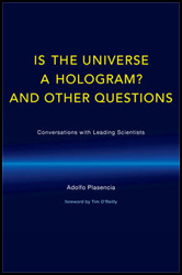 IS THE UNIVERSE A HOLOGRAM? AND OTHER QUESTIONS 1
