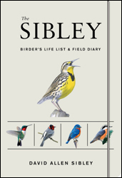 THE SIBLEY BIRDER'S LIFE LIST AND FIELD DIARY 1
