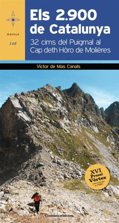 ELS 2900 DE CATALUNYA. 32 CIMS DEL PUIGMAL AL CAP DETH HÒRO DE MOLIÈRES 1