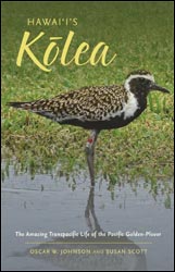 HAWAI'I'S KÓLEA. THE AMAZING TRANSPACIFIC LIFE OF THE PACIFIC GOLDEN-PLOVER 1