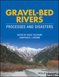 GRAVEL-BED RIVERS. PROCESSES AND DISASTERS