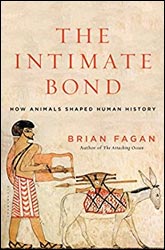 THE INTIMATE BOND: HOW ANIMALS SHAPED HUMAN HISTORY 1