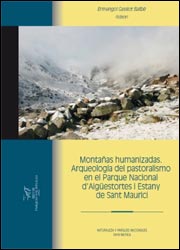 ARQUEOLOGÍA DEL PASTORALISMO EN EL PARQUE NACIONAL D'AIGÜESTORTES I ESTANY DE SANT MAURICI. MONTAÑAS HUMANIZADAS 1