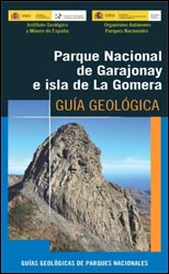 PARQUE NACIONAL DE GARAJONAY E ISLA DE LA GOMERA. GUÍA GEOLÓGICA 1