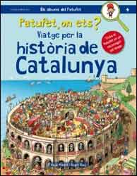 PATUFET, ON ETS? VIATGE PER LA HISTÒRIA DE CATALUNYA 2