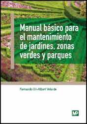 MANUAL BÁSICO PARA EL MANTENIMIENTO DE JARDINES, ZONAS VERDES Y PARQUES 1