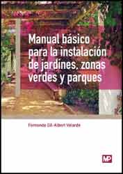 MANUAL BÁSICO PARA LA INSTALACIÓN DE JARDINES, ZONAS VERDES Y PARQUES 1
