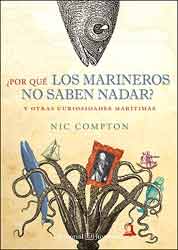 ¿POR QUÉ LOS MARINEROS NO SABEN NADAR? Y OTRAS CURIOSIDADES MARÍTIMAS 1