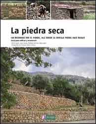 LA PIEDRA SECA. UN RECORRIDO POR EL MUNDO, ALLÍ DONDE LA SENCILLA PIEDRA HACE PAISAJE. 1
