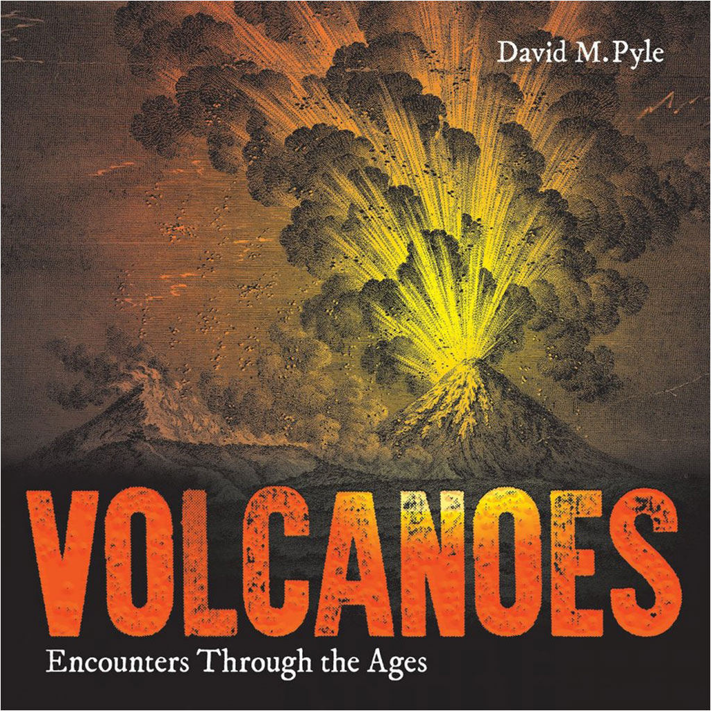 VOLCANOES: ENCOUNTERS THROUGH THE AGES