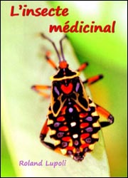 L'INSECTE MÉDICINAL