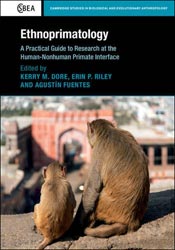 ETHNOPRIMATOLOGY. A PRACTICAL GUIDE TO RESEARCH AT THE HUMAN-NONHUMAN PRIMATE INTERFACE 1